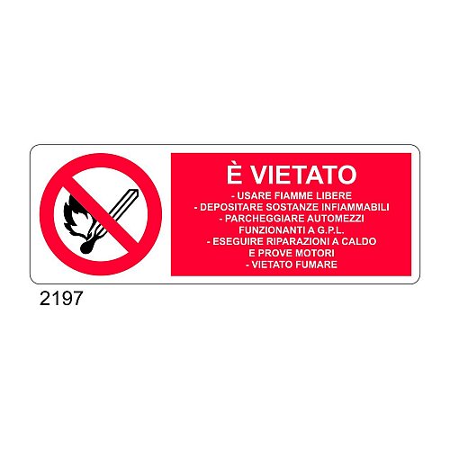 E' vietato usare fiamme libere, depositare sostanze infiammabili - D - Alluminio 1400x500 mm