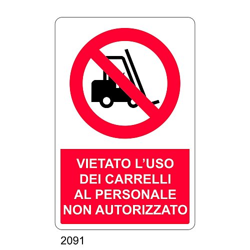 Vietato l'uso dei carrelli al personale non autorizzato - C - Alluminio 330x500 mm