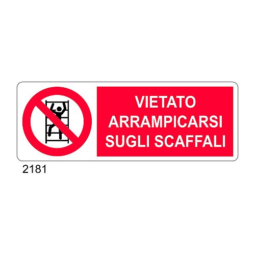 Vietato arrampicarsi sugli scaffali - A - Alluminio 350x125 mm - Conf 10 pz.