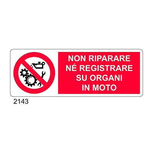 Non riparare nè registrare su organi in moto