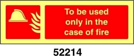 To be used only in the case of fire - A - ADL 300x100 mm