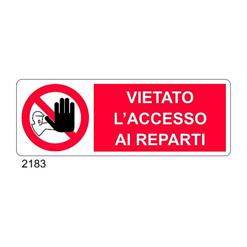 Vietato l'accesso ai reparti - A - Alluminio 350x125 mm