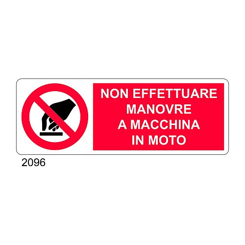 Non effettuare manovre a macchina in moto - A - Alluminio 350x125 mm - Conf 10 pz.