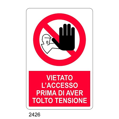 Vietato l'accesso prima di aver tolto tensione - E - Alluminio 500x700 mm