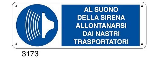 Al suono della sirena allontanarsi dai nastri trasportatori - C - Alluminio 330x500 mm - Conf 10 pz.