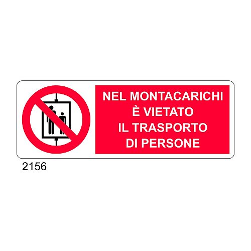 Nel montacarichi è vietato il trasporto di persone