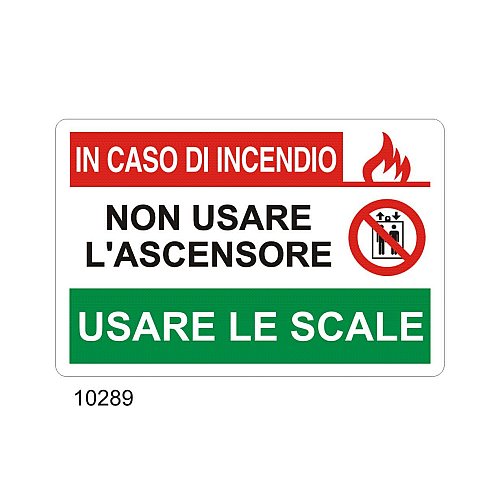 In caso di incendio non usare l'ascensore usare le scale