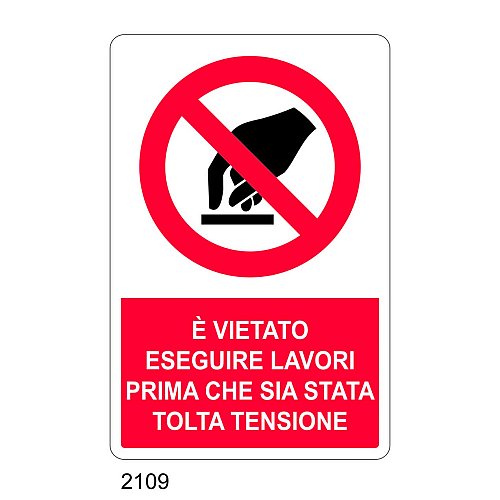 E' vietato eseguire lavori prima che sia stata tolta tensione - C - Alluminio 330x500 mm