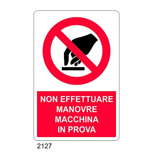 Non effettuare manovre, macchina in prova - C - Alluminio 330x500 mm