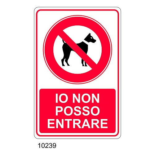 Cartello Io non posso entrare - Materiale e formato - segnaletica di divieto B - Alluminio 200x300 mm