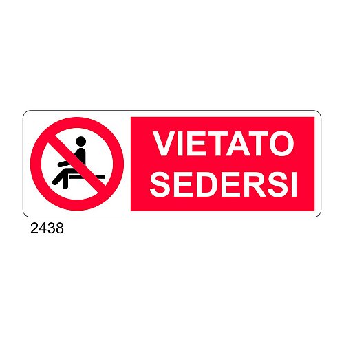 Vietato sedersi - B - Alluminio 765x270 mm - Conf 10 pz.