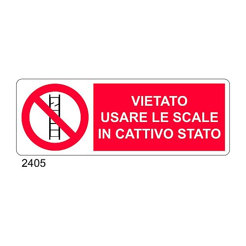 Vietato usare le scale in cattivo stato - D - Alluminio 1400x500 mm - Conf 10 pz.