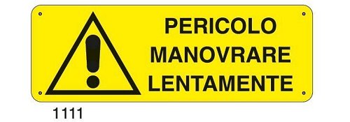 Pericolo manovrare lentamente