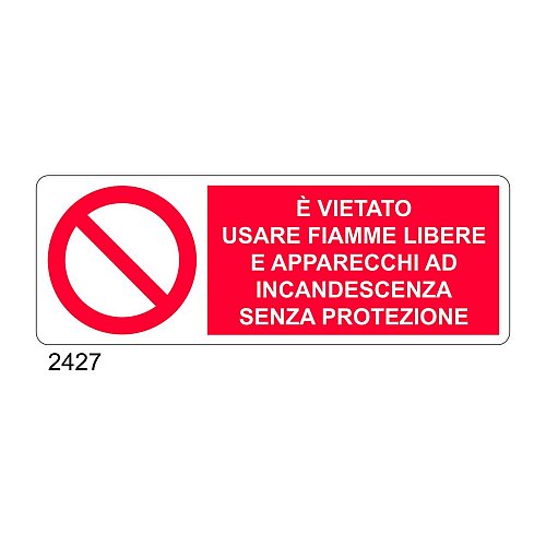 E' vietato usare fiamme libere e apparecchi ad incandescenza senza protezione - B - Alluminio 765x270 mm