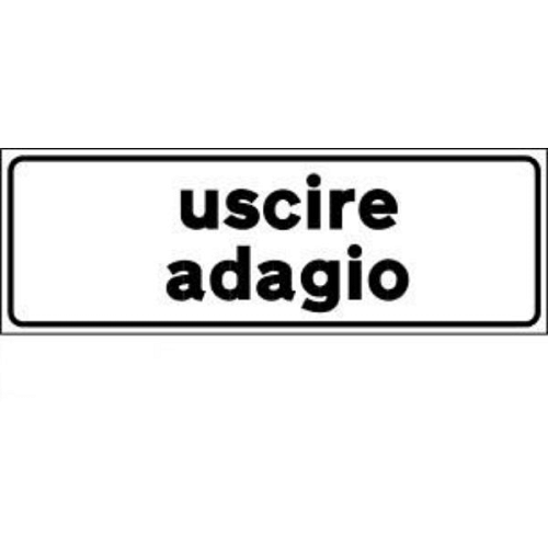 Uscire adagio - B - Ferro CL.1 80x27 cm