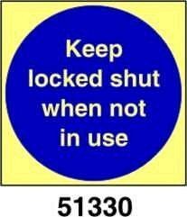 Keep locked shut when not in use - tenere chiusa quando non è in uso