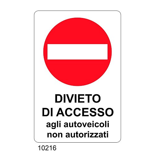 Divieto di accesso agli autoveicoli non autorizzati - E - Alluminio 500x700 mm