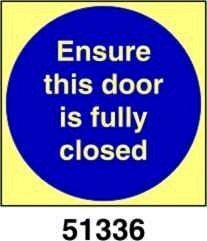Ensure this door is fully closed - assicurarsi che questa porta sia completamente chiusa - B - ADL 150x150 mm - Conf 10 pz.