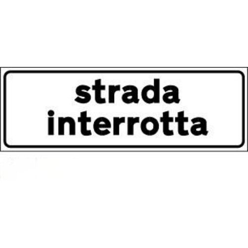 Strada interrotta - B - Alluminio CL.2 80x27 cm