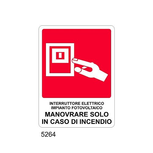 Interruttore elettrico impianto fotovoltaico manovrare solo in caso di incendio - C- Alluminio 230x310 mm