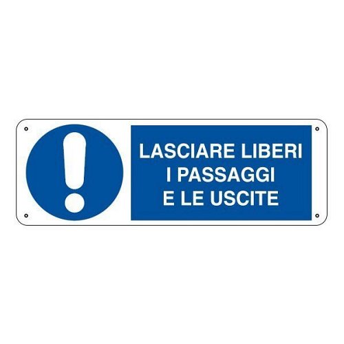Lasciare liberi i passaggi e le uscite - B - Alluminio 765x270 mm