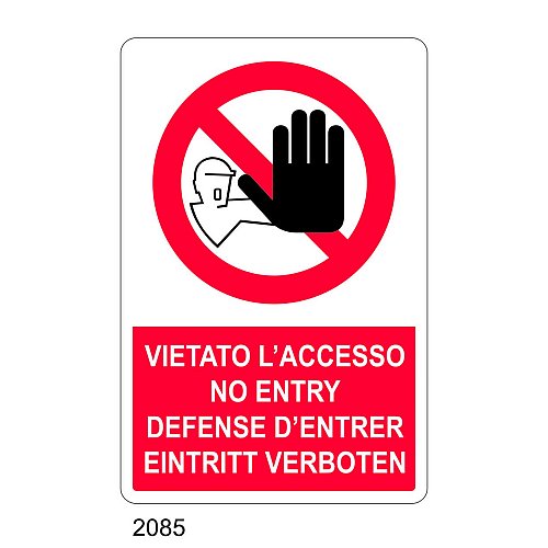 Vietato l'accesso, no entry, defense d'entrer, eintritt verboten - C - Alluminio 330x500 mm