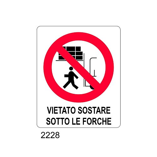 Vietato sostare sotto le forche - B - Alluminio 180x230 mm