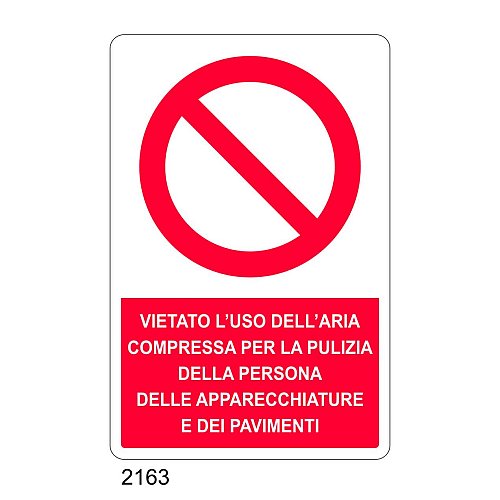 Vietato l'uso dell'aria compressa per la pulizia della persona, delle apparecchiature e dei pavimenti - C - Alluminio 330x500 mm