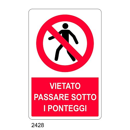 Vietato passare sotto i ponteggi - C - Alluminio 330x500 mm