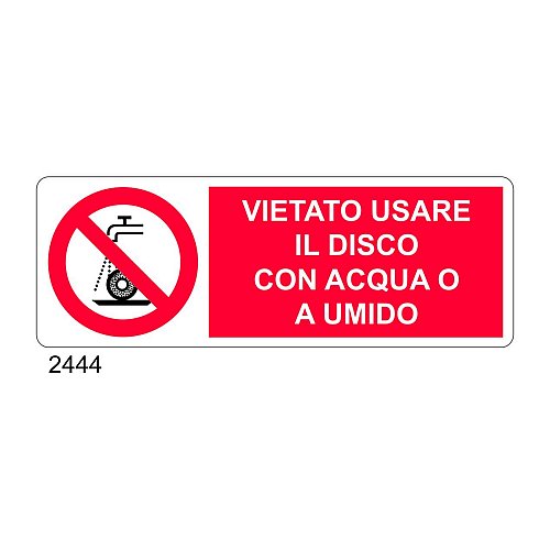 Vietato usare il disco con acqua o a umido - D - Alluminio 1400x500 mm