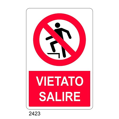 Vietato salire - E - Alluminio 500x700 mm - Conf 10 pz.