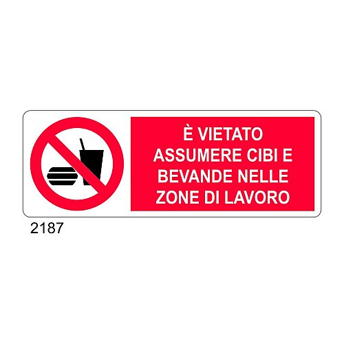 E' vietato assumere cibi e bevande nelle zone di lavoro - B - Alluminio 765x270 mm