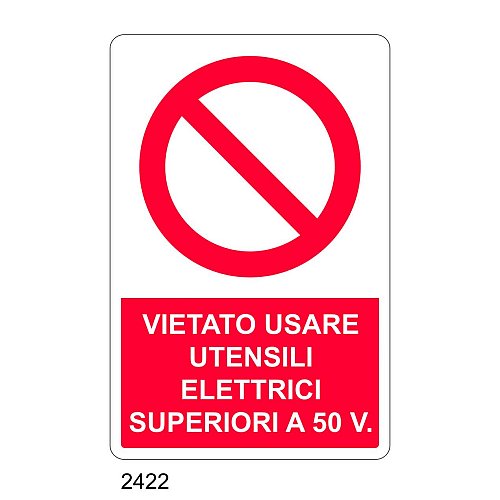 Vietato usare utensili elettrici superiori a 50V - E - Alluminio 500x700 mm