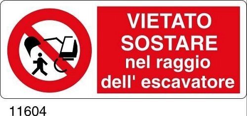 Vietato sostare nel raggio dell'escavatore