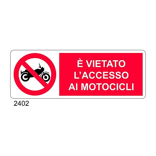 E' vietato l'accesso ai motocicli - D - Alluminio 1400x500 mm - Conf 10 pz.