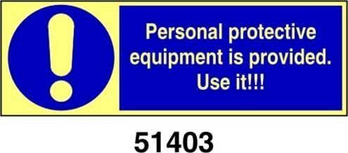 Personal protective equipment is provided use it - A - ADL 300x100 mm