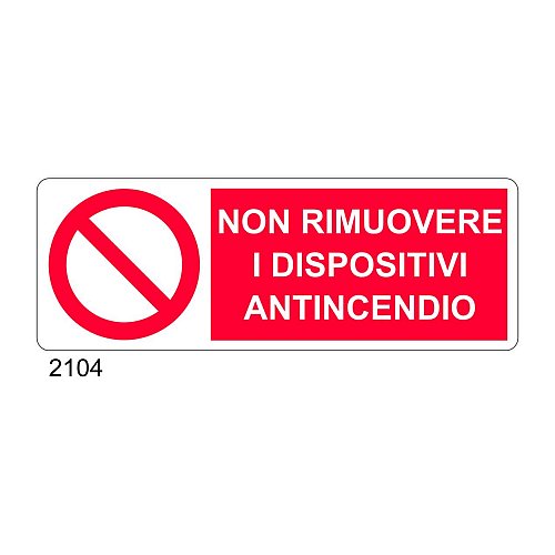 Non rimuovere i dispositivi antincendio - A - PVC adesivo 350x125 mm