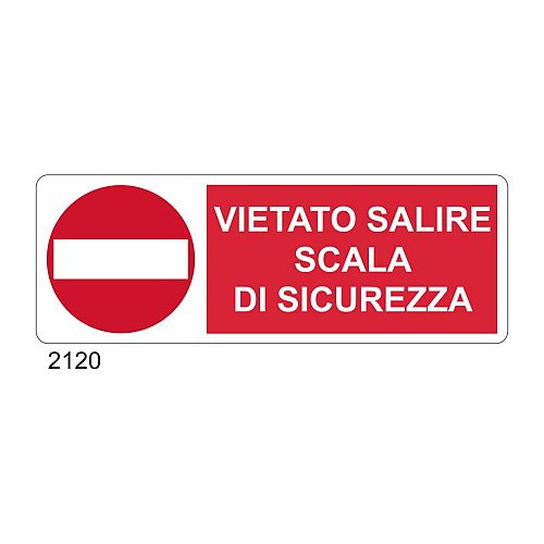 Vietato salire scala di sicurezza - B - Alluminio 765x270 mm