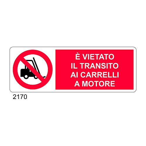 E' vietato il transito ai carrelli a motore