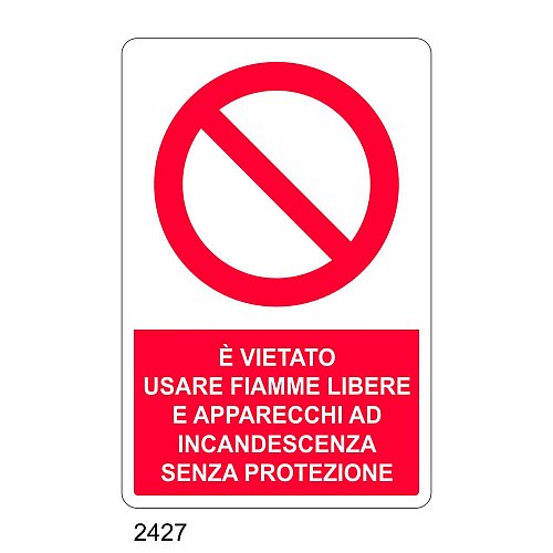 E' vietato usare fiamme libere e apparecchi ad incandescenza senza protezione - E - Alluminio 500x700 mm