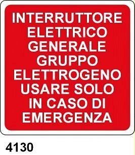 Interruttore elettrico generale gruppo elettrogeno usare solo in caso di emergenza - A - Alluminio 120x120 mm
