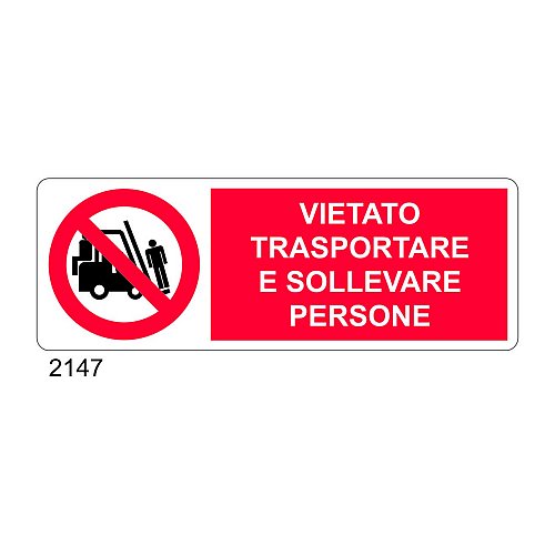 Vietato trasportare e sollevare persone - A - Alluminio 350x125 mm - Conf 10 pz.